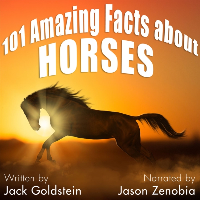 101 Amazing Facts about Horses, eAudiobook MP3 eaudioBook