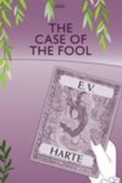 The Case Of The Fool, Hardback Book