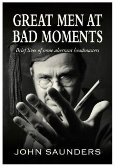 Great Men at Bad Moments, Paperback / softback Book