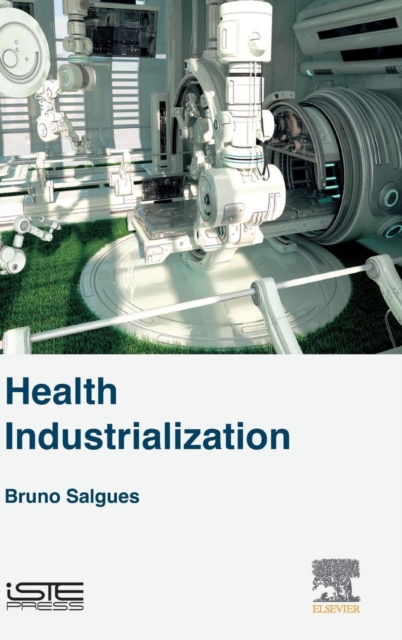 Health Industrialization, Hardback Book