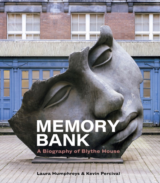 Memory Bank : A Biography of Blythe House, Hardback Book