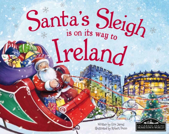 Santa's Sleigh is on its to Ireland, Hardback Book