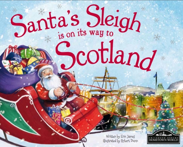 Santa's Sleigh is on its Way to Scotland, Hardback Book
