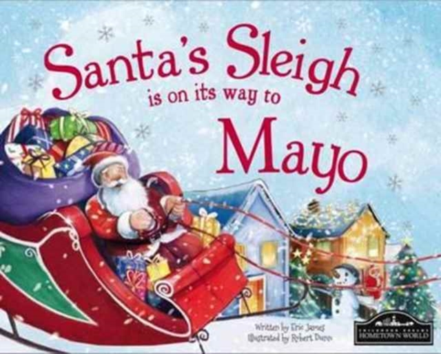 Santa's Sleigh is on it's Way to Mayo, Hardback Book