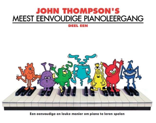 John Thompson's Meest Eenvoudige Pianoleergang 1, Book Book