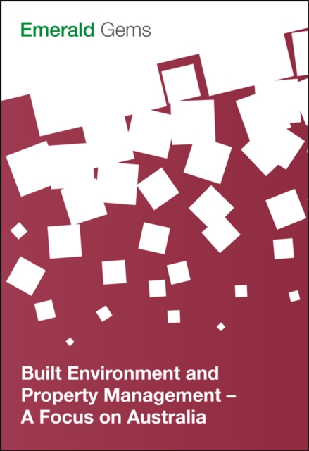 Built Environment and Property Management : A Focus on Australia, PDF eBook