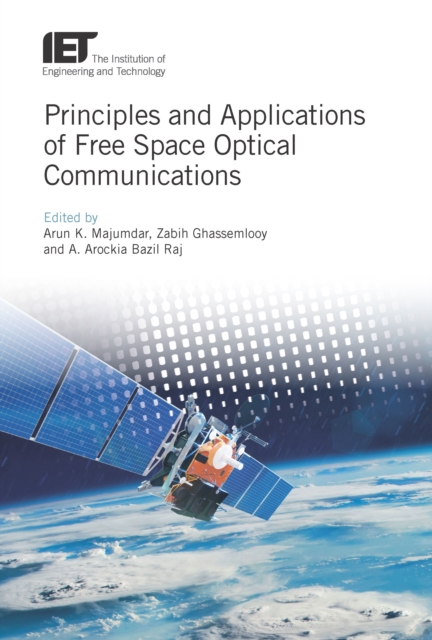 Principles and Applications of Free Space Optical Communications, EPUB eBook
