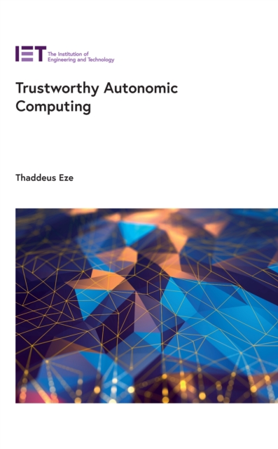 Trustworthy Autonomic Computing, EPUB eBook