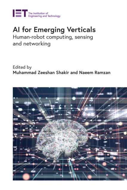 AI for Emerging Verticals : Human-robot computing, sensing and networking, EPUB eBook