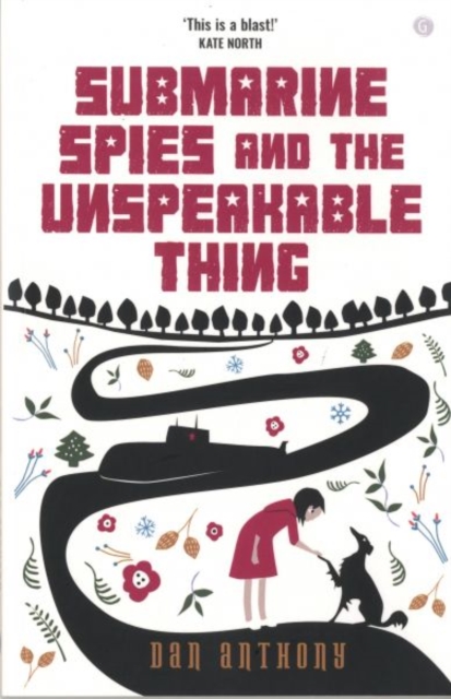 Submarine Spies and the Unspeakable Thing, Paperback / softback Book