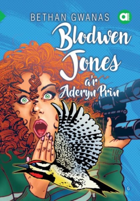 Cyfres Amdani: Blodwen Jones a'r Aderyn Prin, Paperback / softback Book