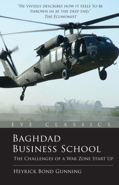 Baghdad Business School : The Challenges of a War-Zone Start-Up, Paperback / softback Book