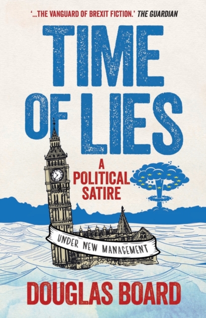 Time of Lies : A Political Satire, Paperback / softback Book