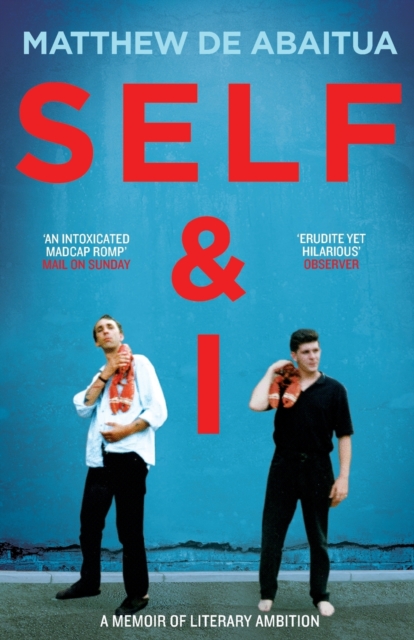 Self & I : A Memoir of Literary Ambition, Paperback / softback Book