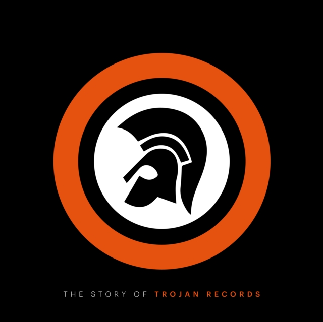 The Story of Trojan Records, Hardback Book