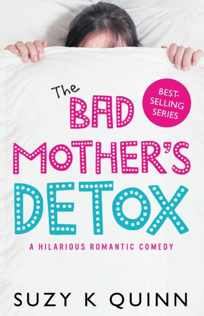 The Bad Mother's Detox, Paperback / softback Book