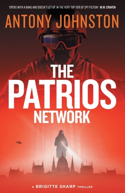 The Patrios Network : a Brigitte Sharp thriller, Paperback / softback Book