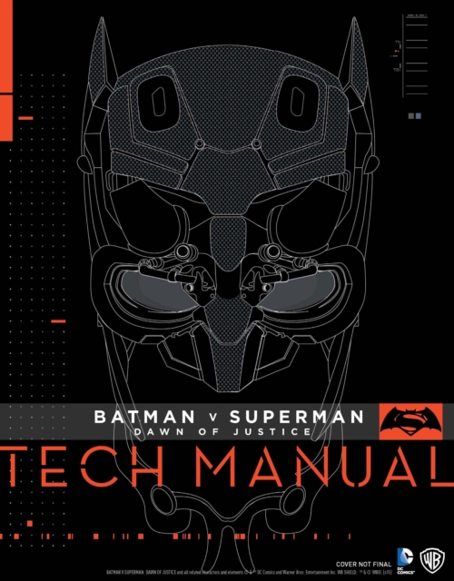 Batman V Superman: Dawn Of Justice: Tech Manual, Hardback Book