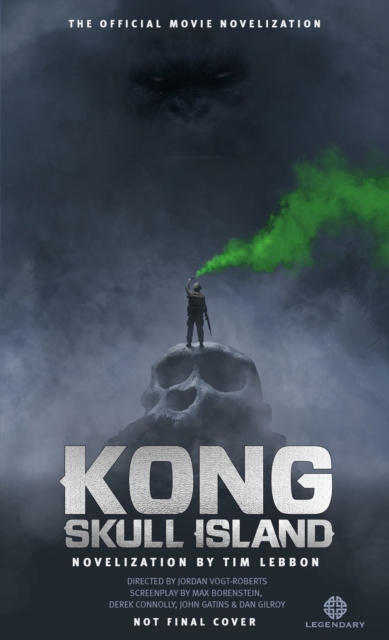 Kong : Skull Island - The Official Movie Novelization, Paperback / softback Book
