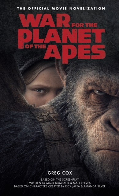 War for the Planet of the Apes: Official Movie Novelization, Paperback / softback Book