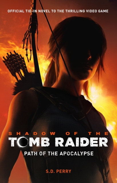 Shadow of the Tomb Raider - Path of the Apocalypse, Paperback / softback Book