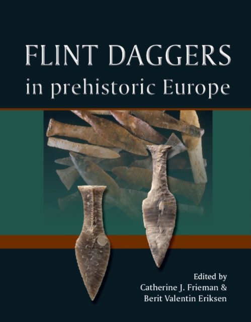 Flint Daggers in Prehistoric Europe, EPUB eBook