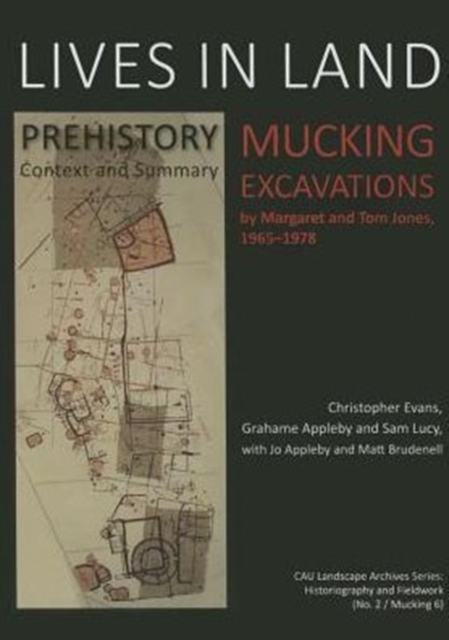 Lives in Land - Mucking Excavations, Hardback Book