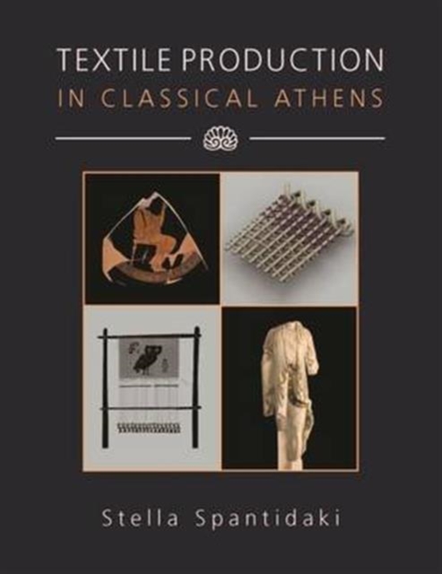 Textile Production in Classical Athens, Hardback Book