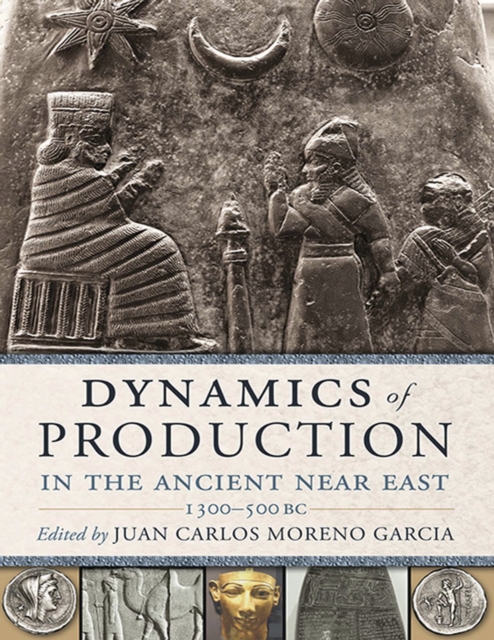 Dynamics of Production in the Ancient Near East, EPUB eBook