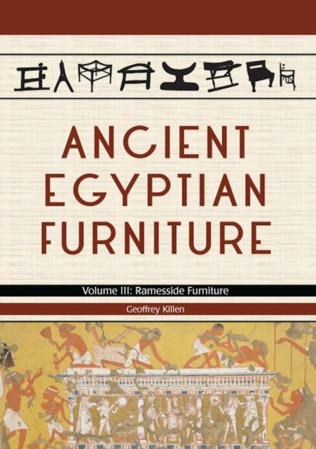 Ancient Egyptian Furniture : Volume III - Ramesside Furniture, PDF eBook