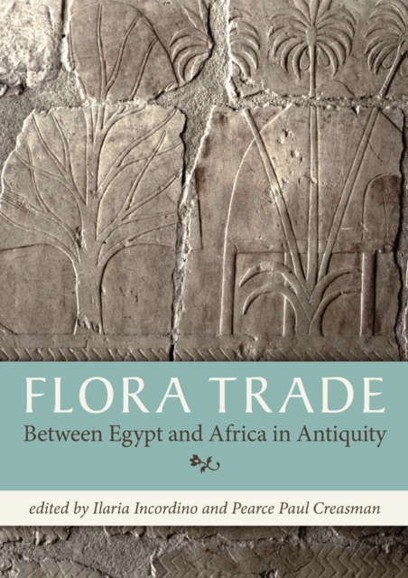 Flora Trade Between Egypt and Africa in Antiquity, PDF eBook