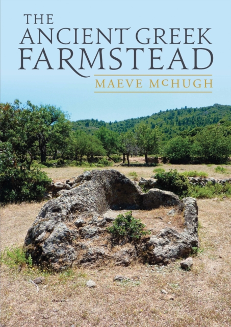 The Ancient Greek Farmstead, PDF eBook