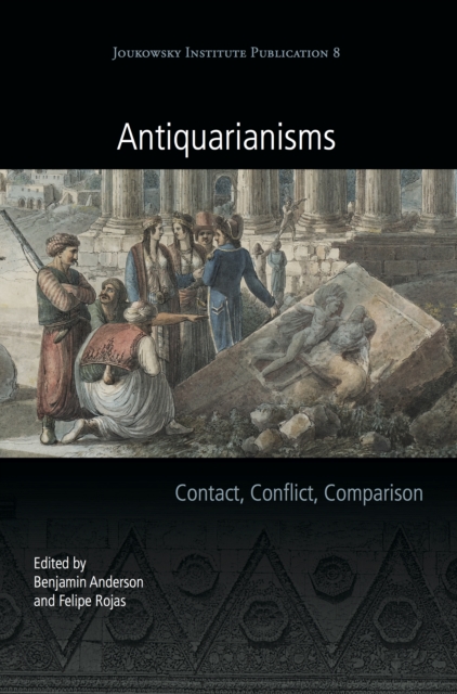 Antiquarianisms : Contact, Conflict, Comparison, EPUB eBook