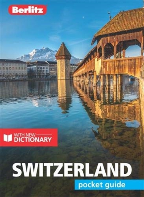 Berlitz Pocket Guide Switzerland (Travel Guide with Free Dictionary), Paperback / softback Book