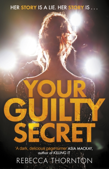 Your Guilty Secret : There's a dark side of fame they don't want you to see . . ., EPUB eBook