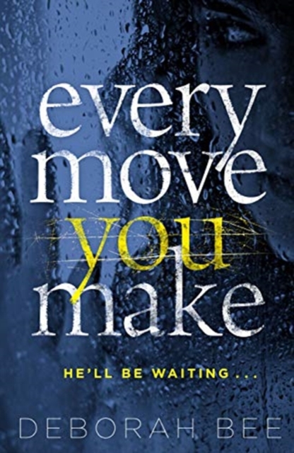 Every Move You Make : The number one audiobook bestseller, Paperback / softback Book