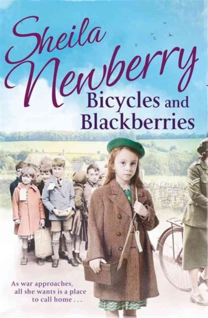 Bicycles and Blackberries : Tears and triumphs of a little evacuee, Paperback / softback Book