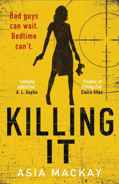 Killing It : If you're missing KILLING EVE then this is the new heroine for you, EPUB eBook
