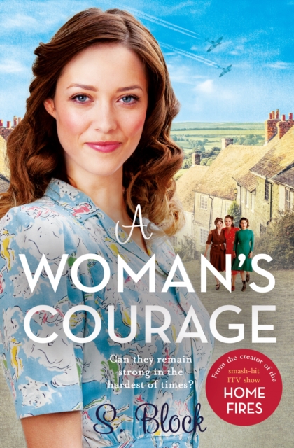 A Woman's Courage : The perfect heartwarming wartime saga, Paperback / softback Book
