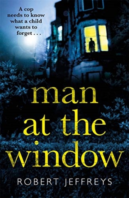 Man at the Window : A dark and compulsive crime mystery, Paperback / softback Book