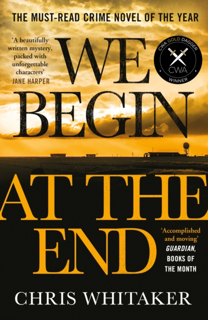 We Begin at the End : Crime Novel of the Year Award Winner 2021, EPUB eBook