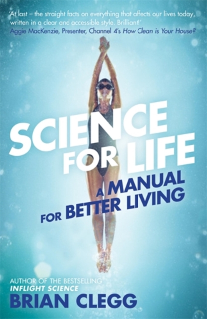 Science for Life : A manual for better living, Paperback / softback Book