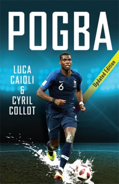 Pogba : Updated Edition, Paperback / softback Book