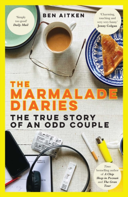 The Marmalade Diaries : The True Story of an Odd Couple, Hardback Book