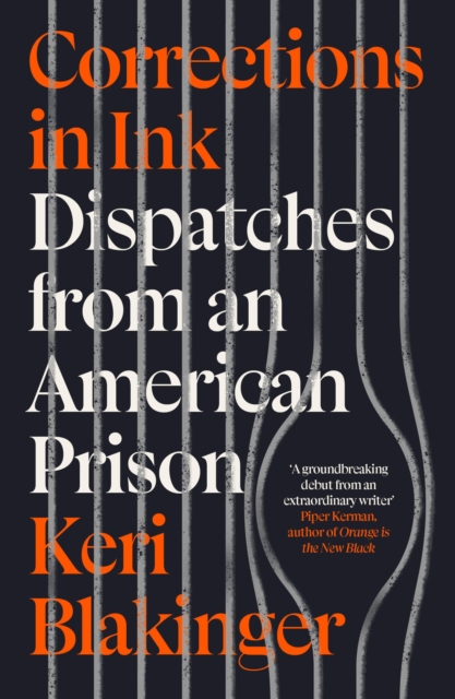 Corrections in Ink : Dispatches from an American Prison, Paperback / softback Book