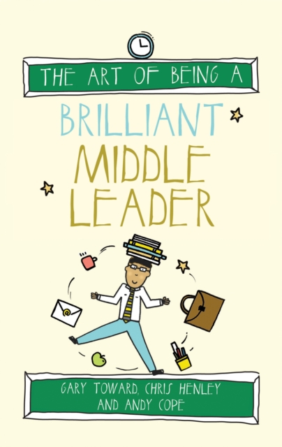 The Art of Being a Brilliant Middle Leader, EPUB eBook