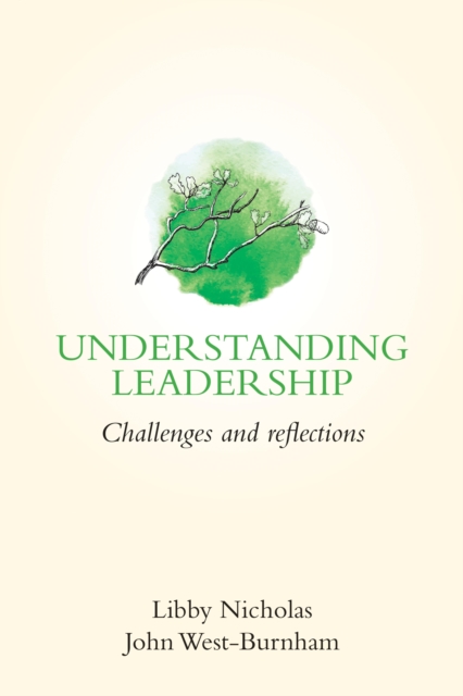 Understanding Leadership : Challenges and Reflections, EPUB eBook