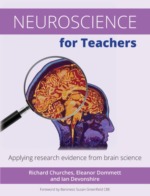 Neuroscience for Teachers : Applying research evidence from brain science, Paperback / softback Book
