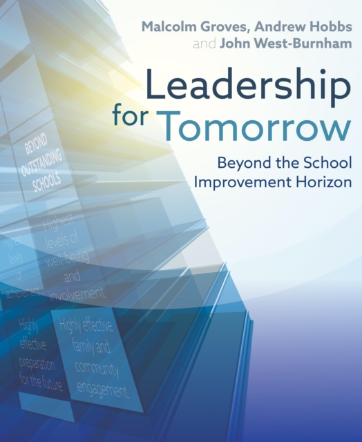 Leadership for Tomorrow : Beyond the school improvement horizon, EPUB eBook