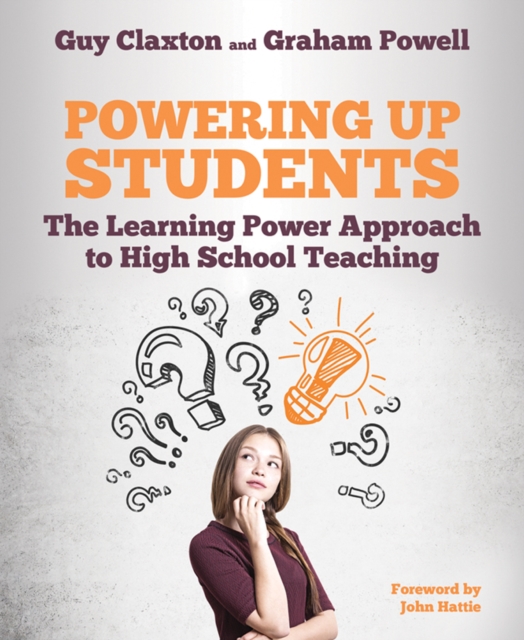 Powering Up Students : The Learning Power Approach to high school teaching, Paperback / softback Book